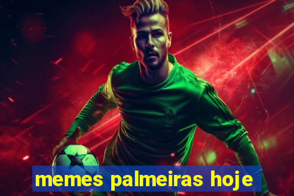 memes palmeiras hoje